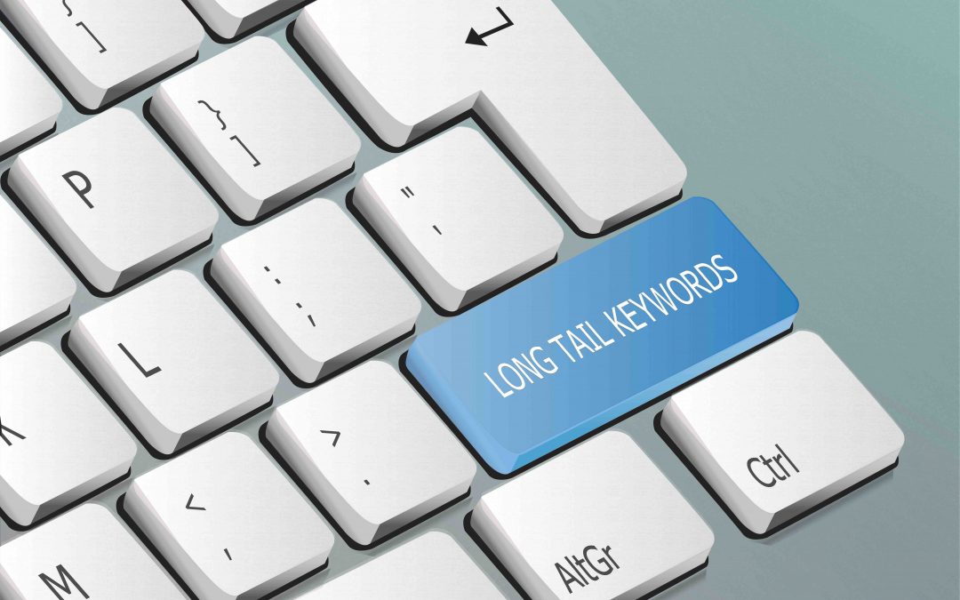 Why Long-Tail Keywords Are Critical to Your SEO Campaign